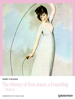 cover image of The History of Tom Jones, a Foundling--Book 17 (Unabridged)